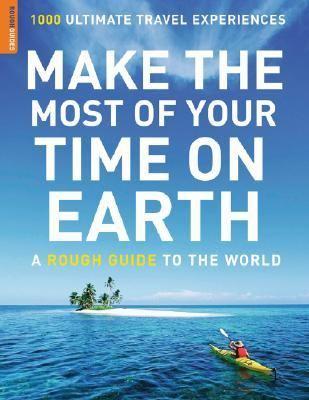 Coperta cărții 'Make The Most Of Your Time On Earth'