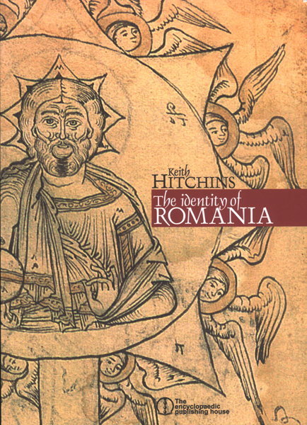 The Identity Of Romania - Keith Hitchins