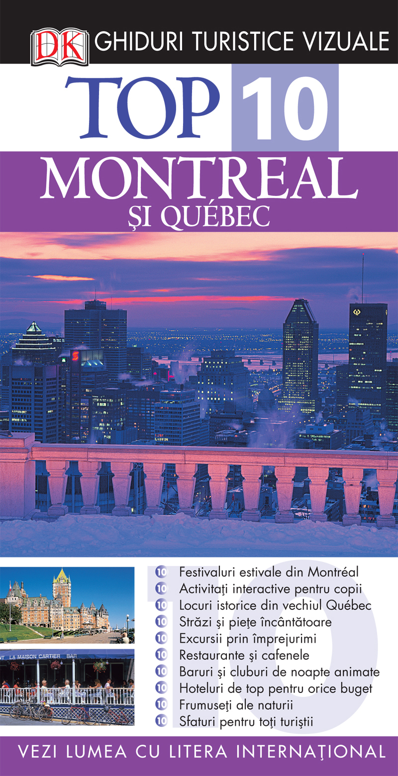 Top 10 - Montreal si Quebec