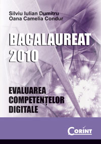 Coperta cărții 'Bac 2010 - Evaluarea competentelor digitale - Silviu Iulian Dumitru'