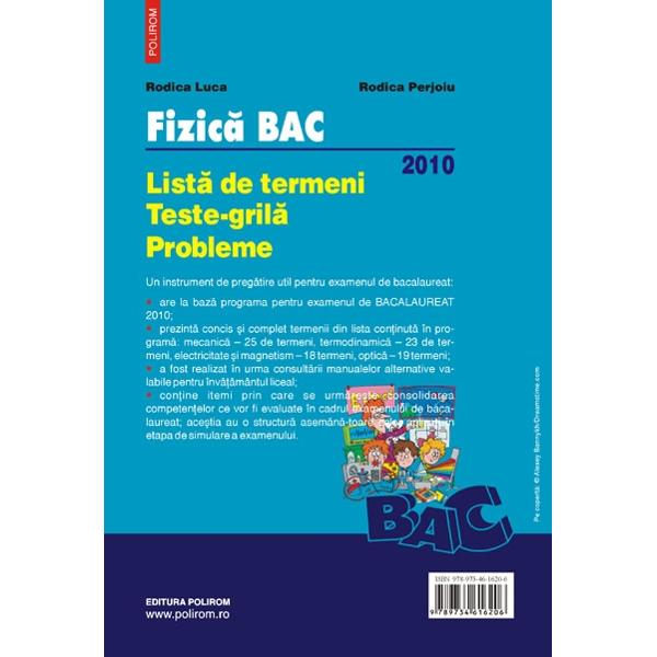 Fizica Bac 2010 - Lista De Termeni, Teste-Grila, Probleme - Rodica Luca, Rodica Perjoiu