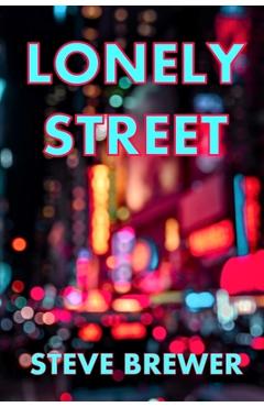 Coperta cărții 'Lonely Street - Steve Brewer'