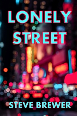 Lonely Street - Steve Brewer