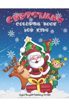 Coperta cărții 'Christmas Coloring Book for Kids: Christmas Coloring book for boys and girls, ages 4-8 for Toddlers, preschoolers- 60'