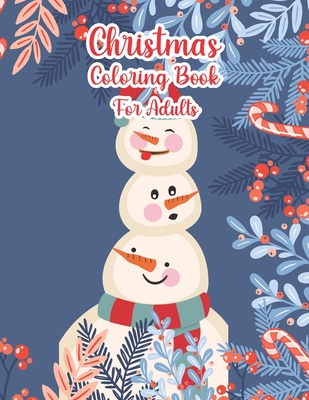 Christmas Coloring Book For Adults: Christmas Adult Coloring Book Old Fashioned Christmas Coloring book for Adults(Stress Relieving Coloring Pages, Co - Octavia Amber