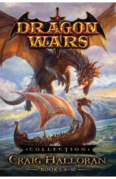 Poza produsului Dragon Wars Collection: Books 6-10 - Craig Halloran