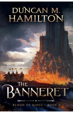 Coperta cărții 'The Banneret: Blood of Kings Book 2 - Duncan M. Hamilton'