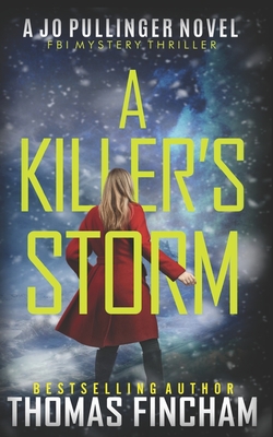 A Killer's Storm: FBI Mystery Thriller - Thomas Fincham