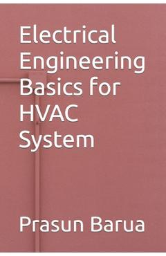 Coperta cărții 'Electrical Engineering Basics for HVAC System - Prasun Barua'