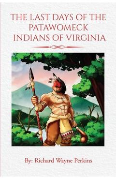Coperta cărții 'The Last Days of the Patawomeck Indians of Virginia - Eric Clark'