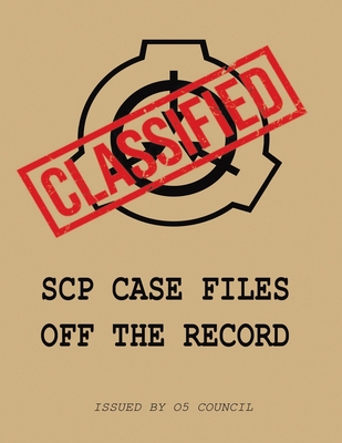 SCP Case Files: Off The Record - O5 Council