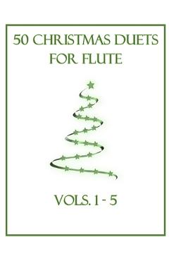 Coperta cărții '50 Christmas Duets for Flute: Vols. 1-5 - B. C. Dockery'