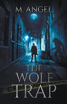 The Wolf Trap - M. Angel