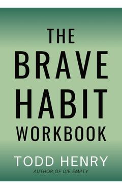 Coperta cărții 'The Brave Habit Workbook - Todd Henry'
