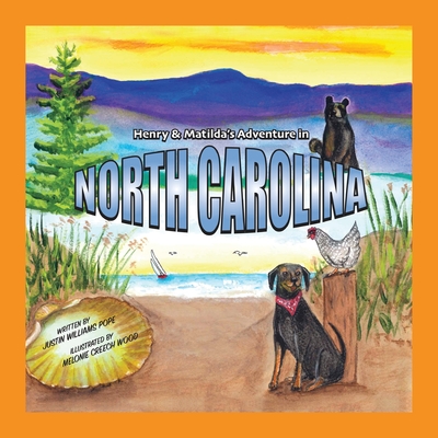 Henry and Matilda's adventure in North Carolina - Justin W. Pope