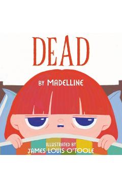 Coperta cărții 'Dead: a book by madelline - Madeline M. Harvey'