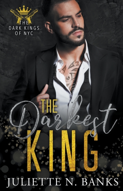 The Darkest King - Juliette N. Banks