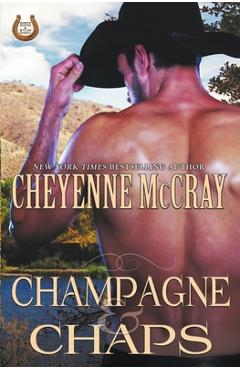 Poza produsului Champagne and Chaps - Cheyenne Mccray