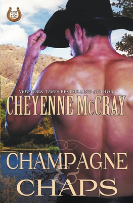 Champagne and Chaps - Cheyenne Mccray