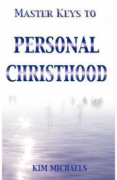 Poza produsului Master Keys to Personal Christhood - Kim Michaels