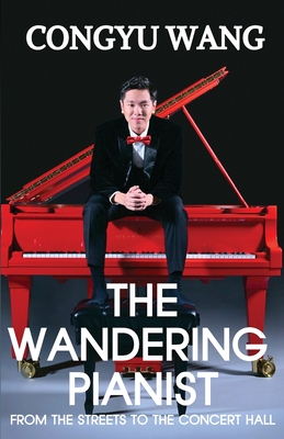 The Wandering Pianist - Congyu Wang