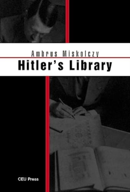 Hitler's Library - Ambrus Miskolczy