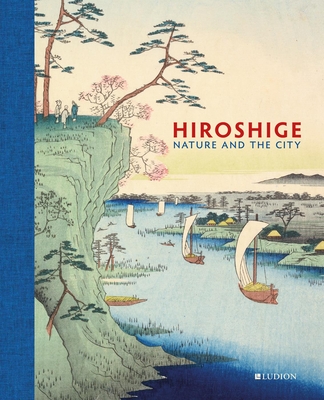 Hiroshige: Nature and the City - John Carpenter