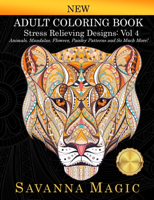 Adult Coloring Book: (Volume 4 of Savanna Magic Coloring Books) - Savanna Magic