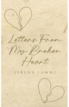 Coperta cărții 'Letters From My Broken Heart - Serena Lammi'
