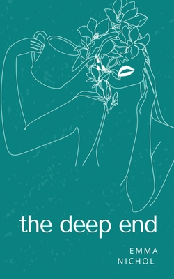 The deep end - Emma Nichol