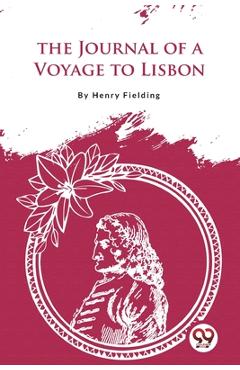 Coperta cărții 'The Journal of a Voyage to Lisbon - Henry Fielding'