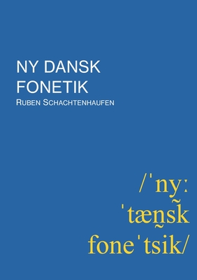 Ny dansk fonetik - Ruben Schachtenhaufen