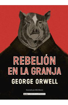 Coperta cărții 'Rebelión En La Granja - Eric Arthur Blair'