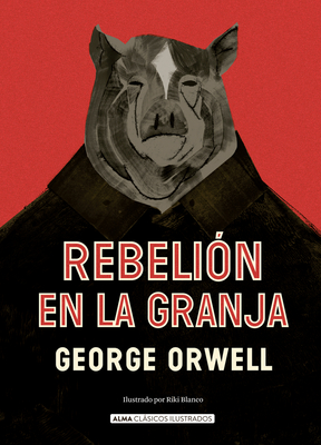 Coperta cărții 'Rebelión En La Granja - Eric Arthur Blair'