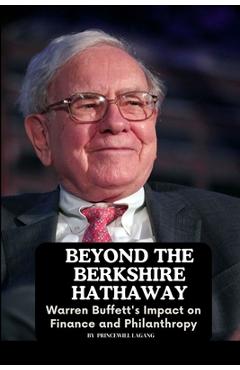 Coperta cărții 'Beyond the Berkshire Hathaway: Warren Buffett's Impact on Finance and Philanthropy - Lagang'