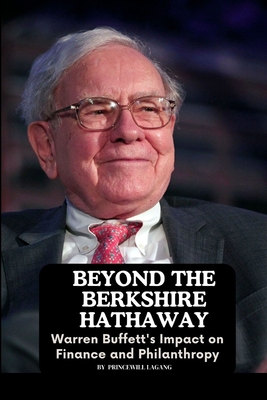 Coperta cărții 'Beyond the Berkshire Hathaway: Warren Buffett's Impact on Finance and Philanthropy - Lagang'