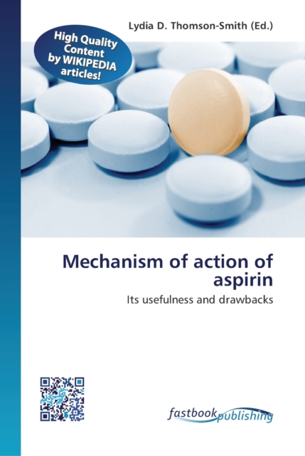 Mechanism of action of aspirin - Lydia D. Thomson-smith