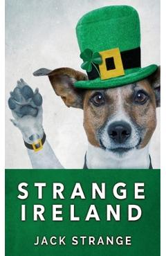 Coperta cărții 'Strange Ireland - Jack Strange'