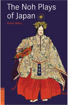 Poza produsului The Noh Plays of Japan - Arthur Waley