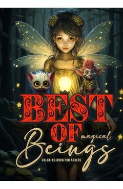 Coperta cărții 'Best of magical Beings Coloring Book for Adults: Fairies Coloring Book for Adults Grayscale Best of Elves, Gnomes,'