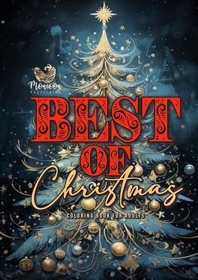 Best of Christmas Coloring Book for Adults: Christmas Coloring Book for Adults Grayscale most beautiful motifs from all christmas coloring books A454P - Monsoon Publishing