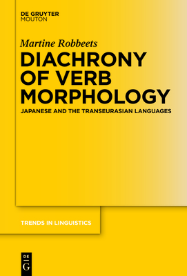 Diachrony of Verb Morphology - Martine Robbeets