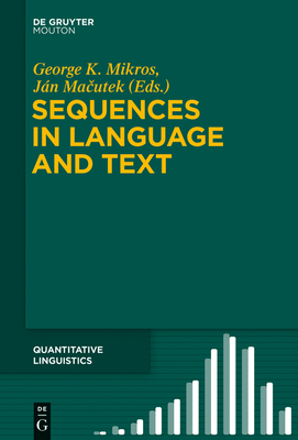 Sequences in Language and Text - George K. Mikros