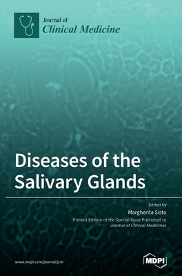 Coperta cărții 'Diseases of the Salivary Glands - Margherita Sisto'