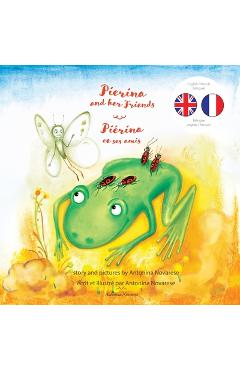 Coperta cărții 'Pierina and her Friends / Piérina et ses amis: English / French Bilingual Children's Picture Book (Livre pour enfants'