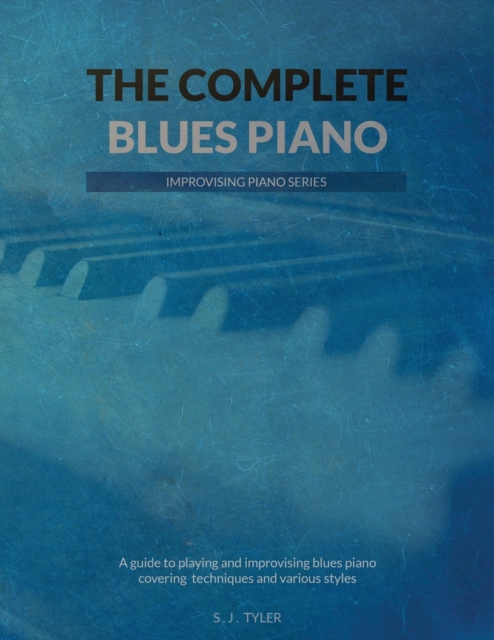 The Complete Blues Piano - S. J. Tyler