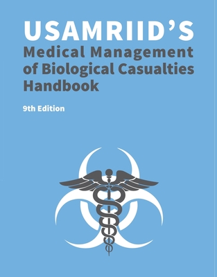 Coperta cărții 'USAMRIID's Medical Management of Biological Casualties Handbook 9th Edition (Blue Book) - U S Army Medical Research'