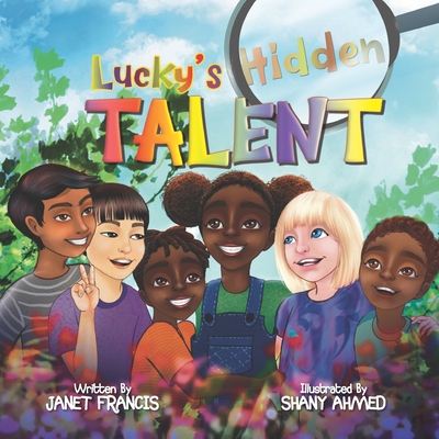 Lucky's Hidden Talent - Shany Ahmed