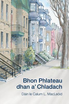 Coperta cărții 'Bhon Phlateau dhan a' Chladach: Dàin - Calum L. Macleòid'