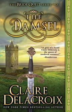 Coperta cărții 'The Damsel: A Medieval Romance - Claire Delacroix'